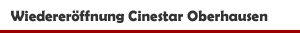 Wiederer&ouml;ffnung des Cinestar Oberhausen im Centro mit Heino Ferch und Helge Schneider