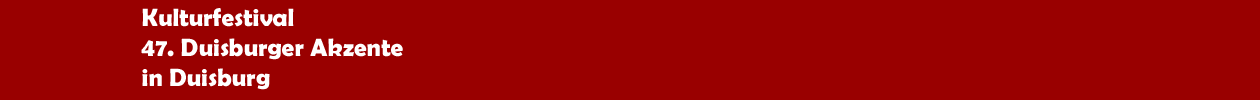 Kulturfestival 'Duisburger Akzente' 2026