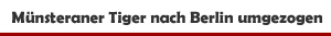 Umzug zweier Tiger vom Allwetterzoo M&uuml;nster nach Berlin