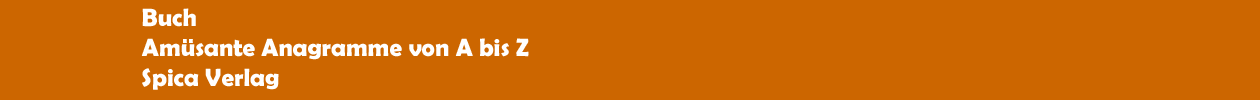Buch 'Am&uuml;sante Anagramme von A bis Z' aus dem Spica Verlag