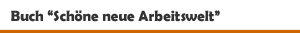 Buch 'Sch&ouml;ne neue Arbeitswelt - Traum und Trauma der Moderne' aus dem Hirmer Verlag