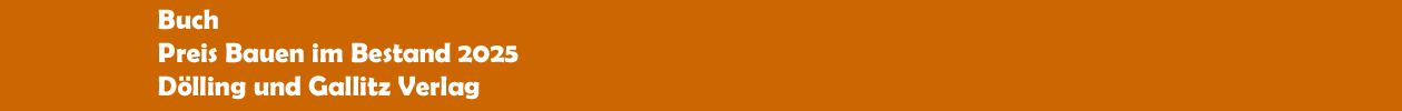 Buch 'Preis Bauen im Bestand 2025' aus dem Dölling und Gallitz Verlag