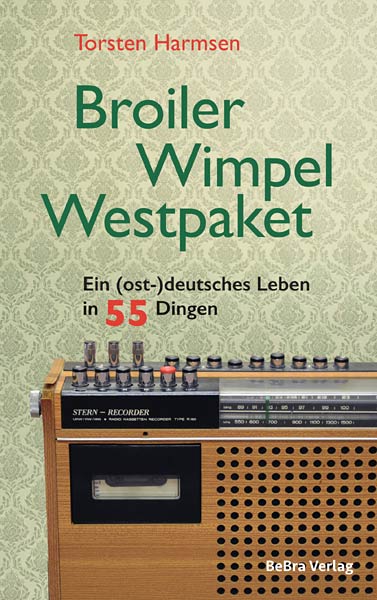 Buch 'Broiler, Wimpel, Westpaket' aus dem BeBra Verlag