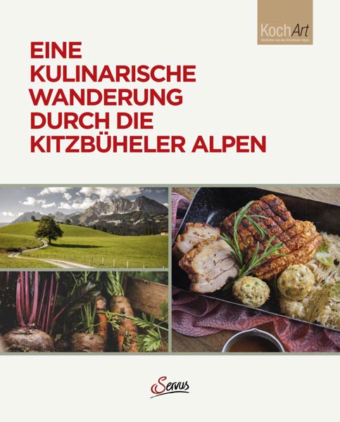 Buch 'Eine kulinarische Wanderung durch die Kitzb&uuml;heler Alpen' aus dem Servus Verlag