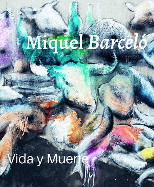 Buch 'Miquel Barceló  Vida y Muerte' aus dem Wienand Verlag
