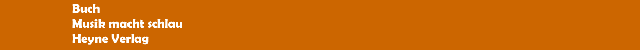 Buch 'Musik macht schlau � au&szlig;er manche' aus dem Heyne Verlag