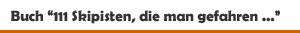 Buch '111 Skipisten, die man gefahren sein muss' aus dem Emons Verlag