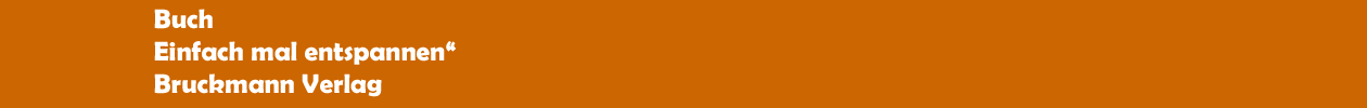 Buch 'Einfach mal entspannen' aus dem Bruckmann Verlag