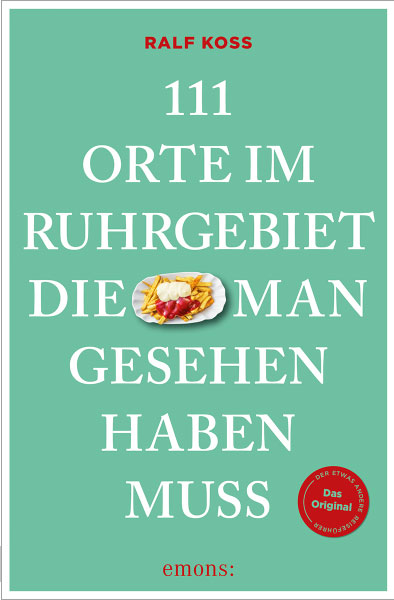 Buch '111 Orte im Ruhrgebiet die man gesehen haben muss' aus dem emons Verlag
