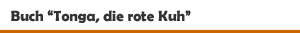 Buch 'Tonga, die rote Kuh' aus dem R.G. Fischer Verlag