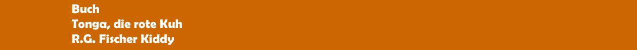 Buch 'Tonga, die rote Kuh' aus dem R.G. Fischer Verlag