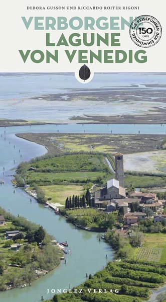 Buch 'Verborgen � Lagune von Venedig' aus dem Jonglez Verlag