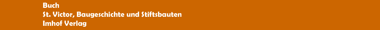 Buch 'St. Victor, Baugeschichte und Stiftsbauten' aus dem Imhof Verlag