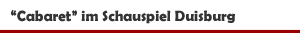 Musical 'Cabaret' im Schauspiel Duisburg
