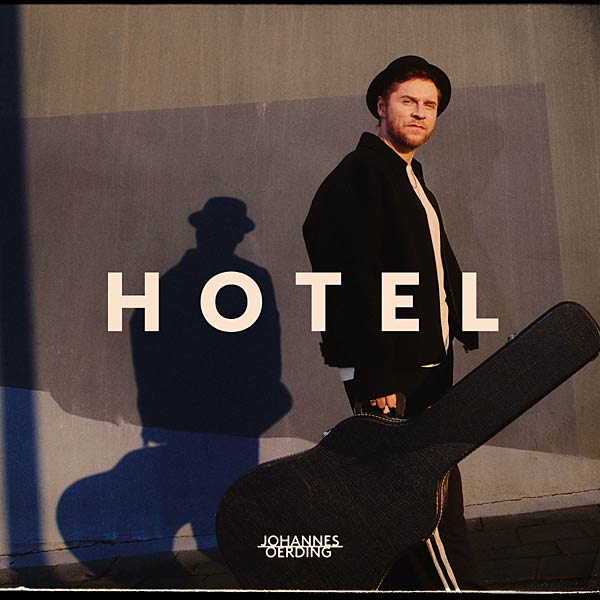 Album 'Hotel' von Johannes Oerding erschienen bei Sony Music