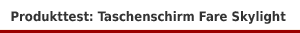Produkttest FARE-Schirm Skylight 5749