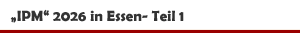 Messe 'IMP' 2026 in Essen - Teil 1