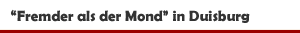 Schauspiel 'Fremder als der Mond' im Schauspiel Duisburg