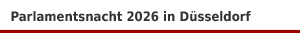 Parlamentsnacht 2026 im Landtag von NRW in D&uuml;sseldorf
