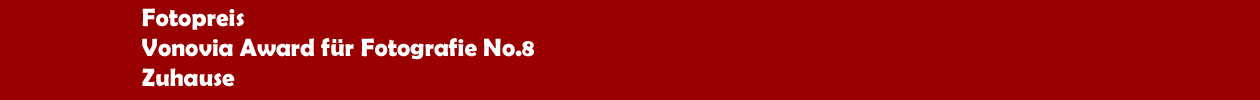 Vonovia Award f&uuml;r Fotografie No.8
