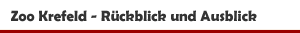 R&uuml;ckblick und Ausblick 2025/2026 im Zoo Krefeld