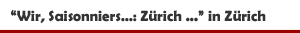 Ausstellung 'Wir, Saisonniers�: Z&uuml;rich 1931�2026' in der Photobastei Z&uuml;rich